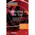 Innovating at the Top: How Global CEOs Drive Innovation for Growth and Profit - Hardcover