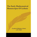 The Early Mathematical Manuscripts Of Leibniz - Paperback