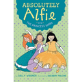 Absolutely Alfie and the Princess Wars - Paperback