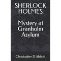 SHERLOCK HOLMES Mystery at Granholm Asylum - Paperback