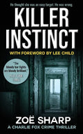 Killer Instinct: #01: Charlie Fox Crime Mystery Thriller Series - Paperback