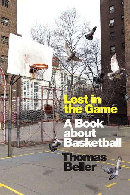 Lost in the Game: A Book about Basketball - Paperback