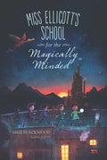 Miss Ellicott's School for the Magically Minded - Paperback