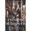 Refugee Diaspora: Missions amid the Greatest Humanitarian Crisis of the World - Paperback