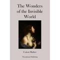 The Wonders of the Invisible World - Paperback