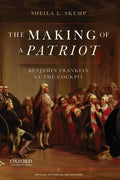 Making of a Patriot: Benjamin Franklin at the Cockpit - Paperback