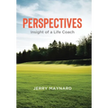Perspectives: Insight of a Life Coach - Hardcover