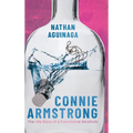 Connie Armstrong: The Life Story of a Functional Alcoholic - Hardcover