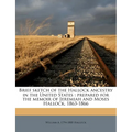 Brief Sketch of the Hallock Ancestry in the United States: Prepared for the Memoir of Jeremiah and Moses Hallock, 1863-1866 - Paperback
