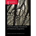 The Routledge Handbook of Historical Linguistics - Paperback