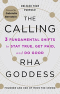 The Calling: 3 Fundamental Shifts to Stay True, Get Paid, and Do Good - Paperback