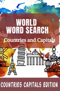 World Word Search Countries and Capitals: 100 Fun and Educational Word Search Puzzles for kids and Adults - Paperback