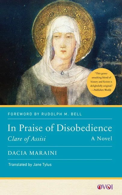 In Praise of Disobedience: Clare of Assisi, a Novel - Paperback