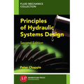 Principles of Hydraulic Systems Design, Second Edition - Paperback