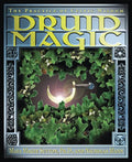 Druid Magic: The Practice of Celtic Wisdom - Paperback