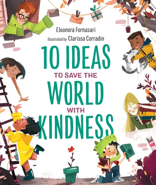 10 Ideas to Save the World with Kindness - Hardcover