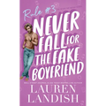Never Fall for the Fake Boyfriend - Paperback