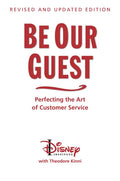 Be Our Guest-Revised and Updated Edition: Perfecting the Art of Customer Service - Hardcover