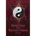 Divine Union of the Masculine & Feminine - Paperback