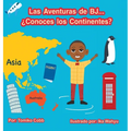 Las Aventuras de BJ...: ?Conoces los Continentes? - Hardcover