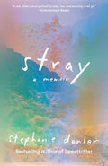 Stray: A Memoir - Paperback