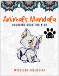 Animals mandala coloring book for kids 6-12: An Activity Books for kids full of cute mandala animals - Paperback