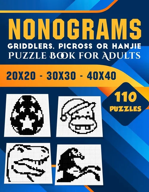 Nonogram Puzzle Books for Adults: Hanjie Picross Griddlers Puzzles Book - 110 Puzzles Easy to Hard - Paperback