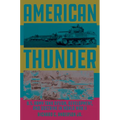 American Thunder: U.S. Army Tank Design, Development, and Doctrine in World War II - Hardcover