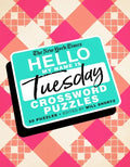 The New York Times Hello, My Name Is Tuesday: 50 Tuesday Crossword Puzzles - Spiral