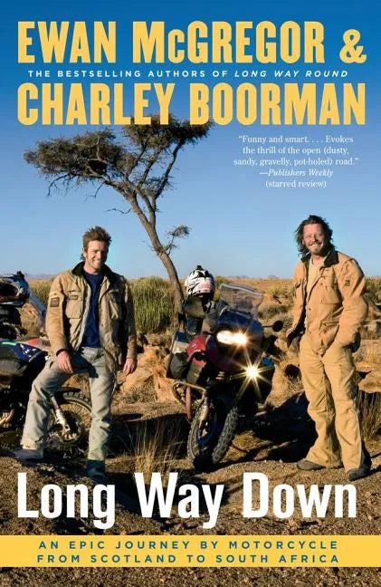 Long Way Down: An Epic Journey by Motorcycle from Scotland to South Africa - Paperback
