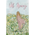 Oh Honey - Paperback