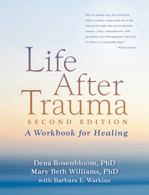 Life After Trauma: A Workbook for Healing - Paperback