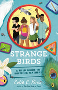 Strange Birds: A Field Guide to Ruffling Feathers - Paperback