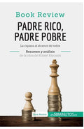 Padre Rico, Padre Pobre de Robert Kiyosaki (Análisis de la obra): La riqueza al alcance de todos - Paperback