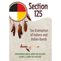 Section 125: Tax-Exemption of Indians and Indian Bands - Hardcover