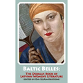 Baltic Belles: The Dedalus Book of Latvian Women's Literature - Paperback