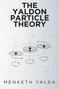 The Yaldon Particle Theory - Paperback