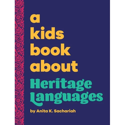 A Kids Book About Heritage Languages - Hardcover