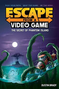 Escape from a Video Game: The Secret of Phantom Island Volume 1 - Hardcover
