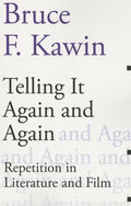 Telling It Again and Again: Repetition in Literature and Film - Paperback