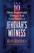 The 10 Most Important Things You Can Say to a Jehovah's Witness - Paperback