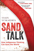 Sand Talk: How Indigenous Thinking Can Save the World - Paperback