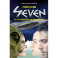 Proyecto Seven: En la búsqueda del Gran Portal - Paperback