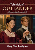 Television's Outlander: A Companion, Seasons 1-5 - Paperback
