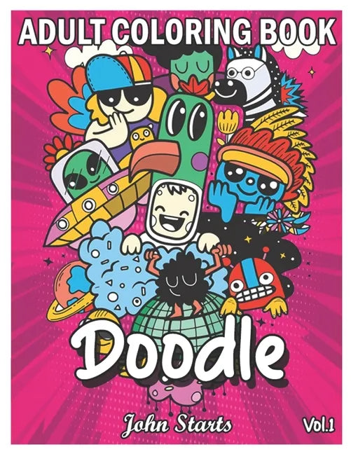 Doodle: An Adult Coloring Book Stress Relieving Doodle Designs Coloring Book with 25 Antistress Coloring Pages for Adults & Te - Paperback