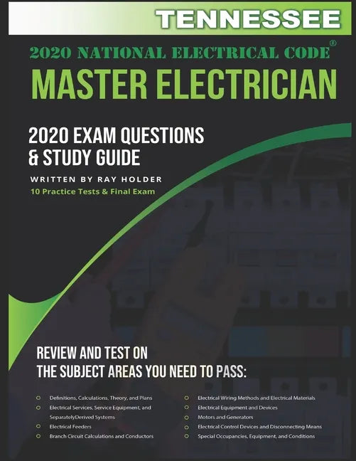Tennessee 2020 Master Electrician Exam Questions and Study Guide: 400+ Questions for study on the 2020 National Electrical Code - Paperback