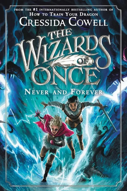 The Wizards of Once: Never and Forever - Paperback