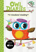 A Woodland Wedding: A Branches Book (Owl Diaries #3): Volume 3 - Hardcover