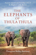 The Elephants of Thula Thula - Hardcover