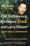 The Difference Between God and Larry Ellison: *God Doesn't Think He's Larry Ellison - Paperback